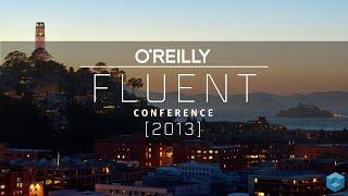 Simon St. Laurent,  O'Reilly Media | O'Reilly Fluent Conference 2013