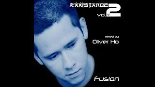 Oliver Ho – Rxxistance Vol  2 Fusion