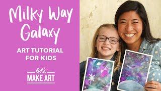 Milky Way Galaxy  | Free DIY Kids Art Activity by Nicole Miyuki of Let's Make Art