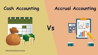Cash Accounting vs Accrual Accounting | Difference between Cash Accounting and Accrual Accounting
