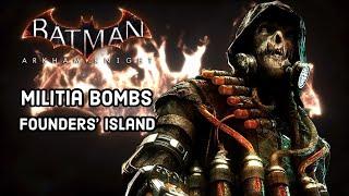 Batman Arkham Knight | Founders' Island Militia Bomb Locations (Campaign for Disarmament)