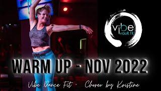 CHOREO VAULT - WORLD WARM UP MIX NOV 2022 BY @VibeVaultFit