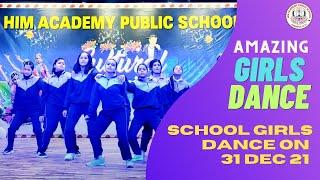 9th 10th Girls Western Dance | Him Academy Public School Culture Evening 31st Dec 21