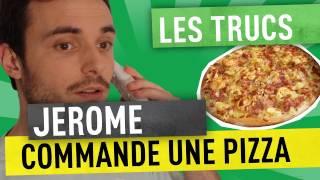 Jerome commande une pizza