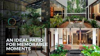 An Ideal Patio for Memorable Moments | Concepts Design Studio