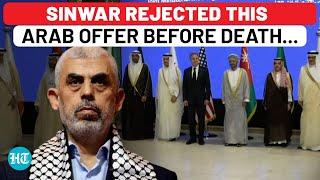 Sinwar Rejected Arab Offer Before Death; Left This Order For Hamas Leaders On Israel Talks… | Gaza