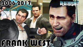 FRANK WEST Evolution in DEAD RISING Series & Other Games (2006-2017)