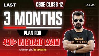 Last 3 months plan for 490+ in CBSE Class 12 Board Exam  Shimon Sir