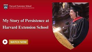 My Story of Persistence at Harvard Extension School