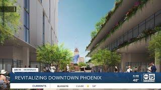 Revitalizing Downtown Phoenix