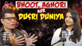 Bhoot, Aghori Aur Dusri Duniya | Horror Podcast | Paranormal Expert - Neil D'Silva | Muskanarrates