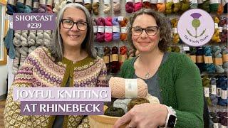 Shopcast #239: Joyful Knitting at Rhinebeck