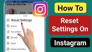 How to Reset Settings On Instagram (Update 2024) || Instagram New Feature