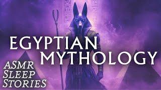 The Legend of Anubis | Egyptian Mythology | Calm Cozy British ASMR | Magical Bedtime Tales