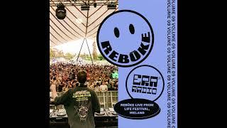 ERA 009: Rebūke Live from Life Festival, Ireland