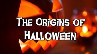 The Origins of Halloween (original version)