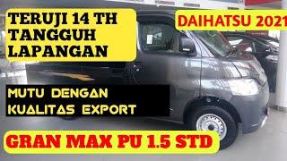 Review Daihatsu Gran Max Pick Up (PU)1.5 STD 2021, Terbukti Tangguh 14 Tahun Berkarya @EWPChannel05