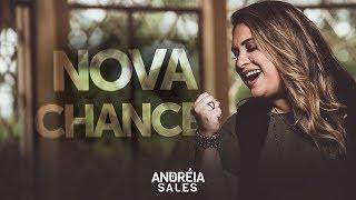 Andréia Sales - Nova Chance (Clipe Oficial)