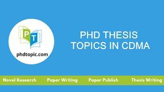 PhD Thesis Topics  in CDMA | MS Thesis Topics  in CDMA