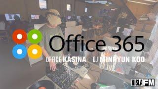 Soul, Funk 노동요 플레이리스트, VISLA FM – ‘OFFICE 365' #3.kasina / DJ Minhyun Koo