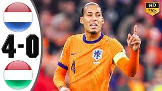 Netherlands vs Hungary 4-0 Highlights & All Goals 2024 HD