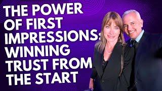 The Power of First Impressions: Winning Trust from the Start