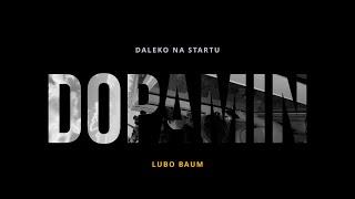 Lubo Baum - DOPAMIN (official visual)