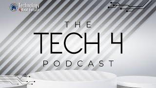 The TECH 4 Podcast EP2 | ChatGPT, AI & Real Estate