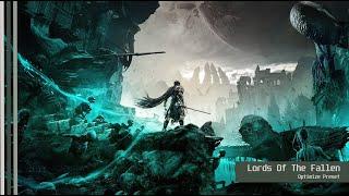 Lords of the fallen 2023 (Optimize Preset)