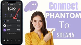 How To Connect Phantom Wallet To Solana | Phantom Wallet Connect