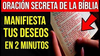 LA ORACIÓN SECRETA DE LA BIBLIA PARA MANIFESTAR LO QUE QUIERES EN 2 MINUTOS