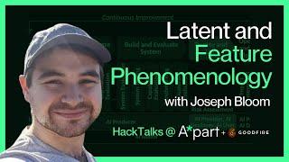 Understanding Latent Space & Feature Phenomenology by Joseph Bloom