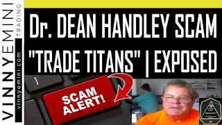 DR DEAN HANDLEY SCAM | Trade Titan FRAUD EXPOSED | Dean Handley Review