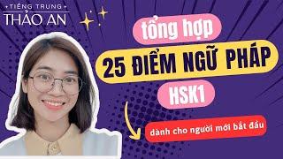 Tổng hợp ngữ pháp HSK1 | Phân tích kỹ, chi tiết cho người mới học