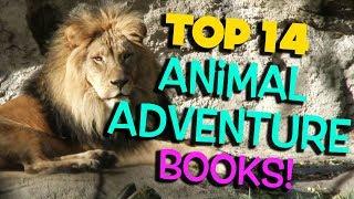 Top 14 Animal Adventure Books | Shelf Stuff