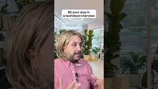 BS your way in a technical interview