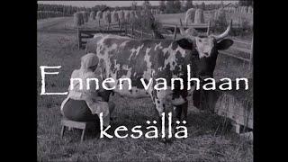 Ennen vanhaan kesällä