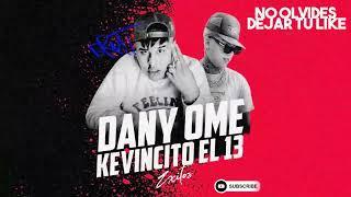 MIX - DANY OME Y KEVINCITO EL 13 -  EXITOS 2024, SKARLET Y MILAN