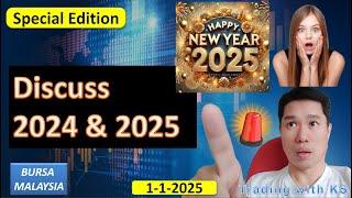 SPECIAL EDITION - 1-1-2025Discuss2024 & 2025 BURSA KLSE KLCI