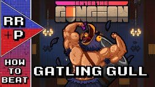 How To Beat: Gatling Gull (Flawless, No Blanks) - Enter The Gungeon Boss Guide #1