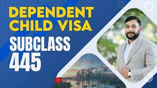 Subclass 445 Visa: Bringing Families Together in Australia | Dependent Child Visa Subclass 445