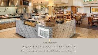 InterContinental Sanctuary Cove Resort | Cove Café Breakfast