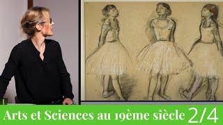 Edgar Degas & la petite danseuse. Arts et Sciences au 19ème siècle.