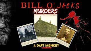 THE BILL O' JACKS MURDERS - SADDLEWORTH (UNSOLVED)