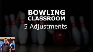 Bowling Classroom: 5 Adjustments