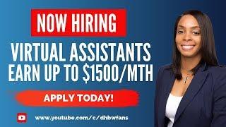 Now Hiring Virtual Assistants (Pays Up To $1500 Monthly) + Chat Agents