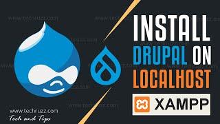  How to Install Drupal 9 on Windows 10 Localhost with XAMPP