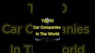 2025  Top 10 biggest Car Brands In The World  #top10facts #top10videos #luxurycars