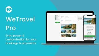 WeTravel Pro: Extra Power & Customization for Your Bookings & Payments