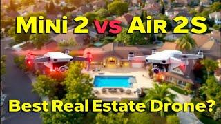 DJI Mini 2 vs Air 2S: Best Drone for Real Estate?